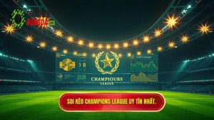 Soi Kèo Champions League: Kinh Nghiệm Đỉnh Cao Từ Chuyên Gia Cúp C1